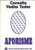Aforisme Corneliu Vadim Tudor - Carte Filosofie Romana Editura 2002 Carti Clasice Biblioteca