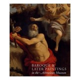 Catalog Pictura Barocă &amp; Ulterioară Ashmolean Museum - Catherine Whistler
