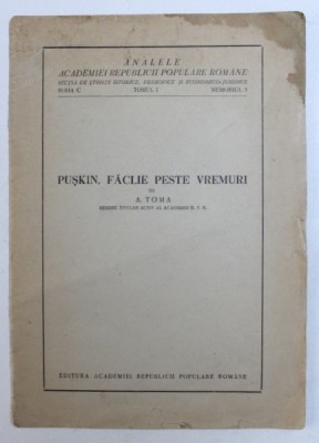 PUSKIN , FACLIE PESTE VREMURI de A . TOMA , 1949 foto