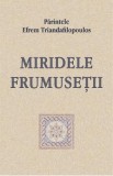 Miridele frumusetii - Efrem Triandafilopoulos