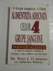 Alimentatia Adecvata Grupe Sanguine: Peter D&#039;Adamo &amp; Catherine Whitney. Ghid Dieta Personalizata. Editura Roata, 392 pagini
