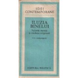 Iluzia binelui - Valorile morale si credinta religioasa