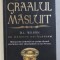 GRAALUL MASLUIT de D. L. WILSON , 2007