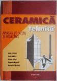 Ceramica Tehnica: Principii de Calcul si Proiectare - Liviu Literat - Carte