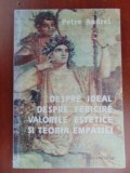 Despre ideal. Despre fericire.Valorile estetice si teoria empatiei-Petre Andrei