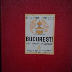 Grigore Ionescu - Bucuresti. Ghid istoric si artistic (1938)