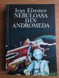 Ivan Efremov - Nebuloasa din Andromeda