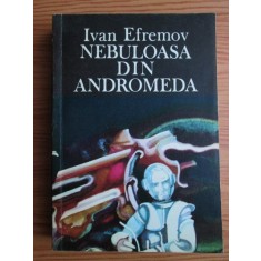 Ivan Efremov - Nebuloasa din Andromeda