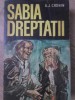 Sabia Dreptatii - A.J. Cronin, Roman, Beletristica, Editura Albatros, 1970, Coperta Cartonata