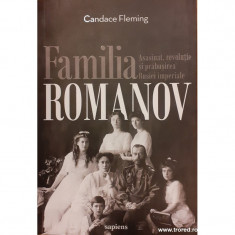 Familia Romanov. Asasinat, revolutie si prabusirea Rusiei imperiale foto