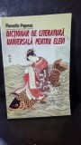 Dictionar de literatura universala pentru elevi - Florentin Popescu