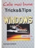 Liana Cecal - Cele mai bune tricks &amp; tips - Windows (Editia: 1995)