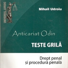 Teste Grila. Drept Penal Si Procedura Penala - Mihai Udroiu