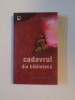 CADAVRUL DIN BIBLIOTECA de AGATHA CHRISTIE, 2007