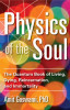 Physics of the Soul: The Quantum Book of Living, Dying, Reincarnation, and Immortality