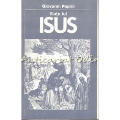 Viata Lui Isus - Giovanni Papini