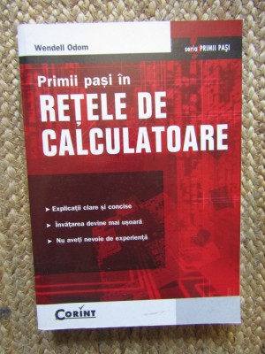 Primii pasi in retele de calculatoare de Wendell Odom foto