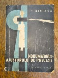 Indrumatorul ajustorului de precizie - T. Nineaca / R8P3F
