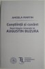 Constiinta si cuvant. Eseuri despre romanele lui Augustin Buzura &ndash; Angela Martin