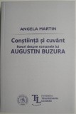 Constiinta si cuvant. Eseuri despre romanele lui Augustin Buzura &ndash; Angela Martin