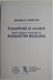 Constiinta si cuvant. Eseuri despre romanele lui Augustin Buzura &ndash; Angela Martin