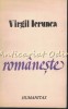 Romaneste - Virgil Ierunca, Humanitas, 1991, Carte de Calatorie, Beletristica, 270 Pagini