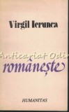 Cumpara ieftin Romaneste - Virgil Ierunca, Humanitas, 1991, Carte de Calatorie, Beletristica, 270 Pagini