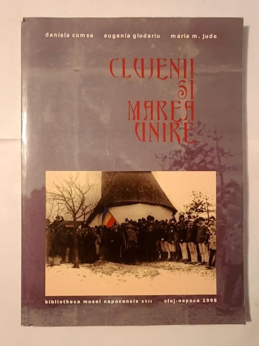 Daniela Comșa; Eugenia Glodariu; Maria M. Jude (dedicație) - Clujenii și Marea Unire