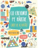 Cu creionul pe hartie. Carte de activitati (Usborne) - Usborne Books
