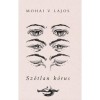 Sz&oacute;tlan k&oacute;rus - Mohai V. Lajos