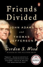 Friends Divided: John Adams and Thomas Jefferson foto