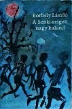 Borbely Laszlo - A senki szigeti nagy kaland