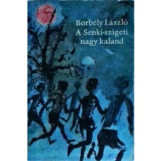 Borbely Laszlo - A senki szigeti nagy kaland
