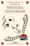 Cumpara ieftin Tristetea tancurilor/Robert Radu Hervian