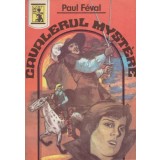 Paul Feval - Cavalerul Mystere - 128632
