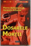 DOSARELE MORTII- PIERRE BELLEMARE, JACQUES ANTOINE-353172