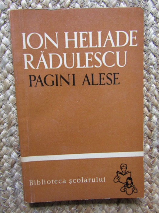 Ion Heliade Radulescu - Pagini alese