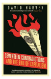 Seventeen Contradictions and the End of Capitalism - Paperback brosat - David Harvey - Profile Books Ltd