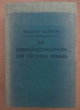 Rudolf Eucken - Die lebensanschauungen der grossen denker