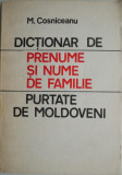Dictionar de prenume si nume de familie purtate de moldoveni &ndash; M. Cosniceanu