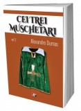 Cei trei muschetari vol. 2/2 - Alexandre Dumas, editie ilustrata, carte de aventuri