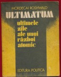 Mordecai Roshwald, "Ultimele zile ale unui razboi atomic" 1980