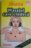 Shiatsu. Masajul care vindeca. Forta blanda pentru un plus de energie &ndash; Claudia Schafer (2003)