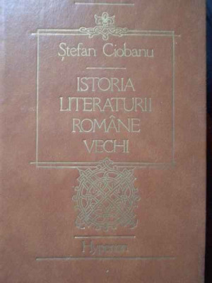 Istoria Literaturii Romane Vechi - Stefan Ciobanu ,283601 foto