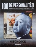 Hitchcock. 100 de personalitati. Oameni care schimbat destinul lumii nr. 29