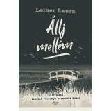 &Aacute;llj mell&eacute;m - II. tril&oacute;gia - Iskol&aacute;k versenye harmadik k&ouml;tet - Leiner Laura