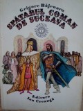 Grigore Bajenaru - Spatarul Coman de Suceava (Editia: 1977)