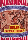 Hitler si Razboiul Luciferic - Jean Prieur - Carte Istorie