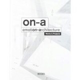 ON-A Emotion-Architecture : Works &amp; Projects