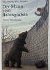 Der Mann vom Barengraben - Jorg Muller, Jorg Steiner - Carte anticariat